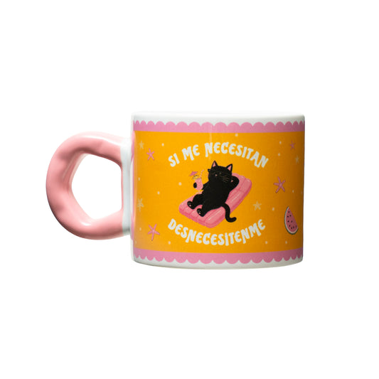 Mug Si me necesitan, desnecesitenme